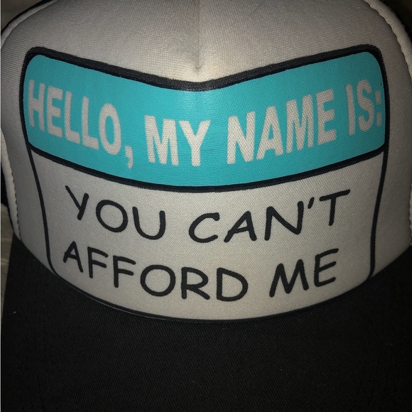 Y2K “Hello, My Name Is: You Can’t Afford Me” Trucker Hat - Picture 2 of 6